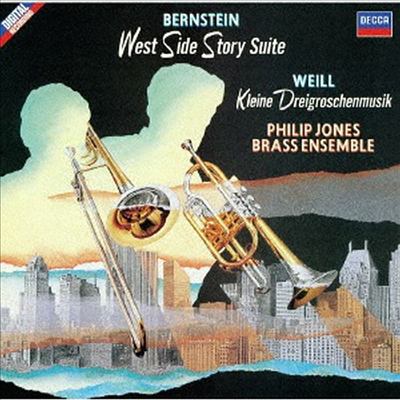 번스타인: 웨스트 사이드 스토리, 바일: 서푼짜리 오페라 - 모음곡 (Bernstein: West Side Story, Weill: Little Threepenny Music) (SHM-CD)(일본반) - Philip Jones Brass Ensemble