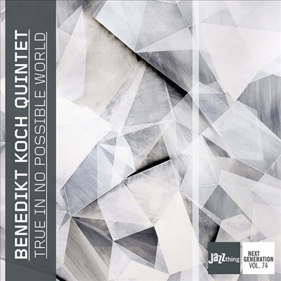 Benedikt Koch Quintet - True In No Possible World (Digipack)(CD)