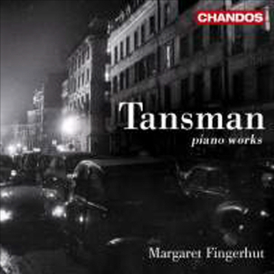 탄스만 : 피아노 솔로 작품집 (Tansman : Piano Works)(CD) - Margaret Fingerhut