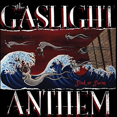 Gaslight Anthem - Sink Or Swim (LP)