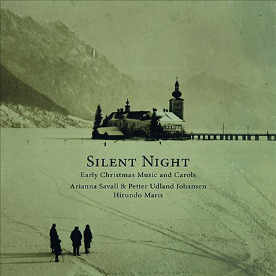 고요한 밤 - 초기 크리스마스 음악과 캐롤 (Silent Night - Early Christmas Music and Carols)(CD) - Arianna Savall