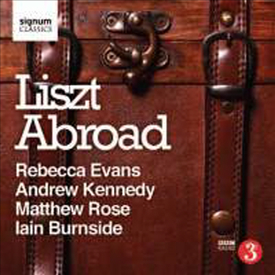 리스트 : 가곡 모음집 (Liszt Abroad)(CD) - Rebecca Evans