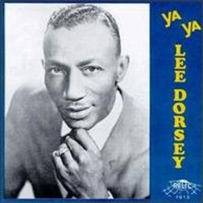 Lee Dorsey - Ya Ya / Best Of Lee Dorsey (CD)