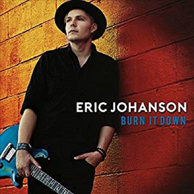 Eric Johanson - Burn It Down (CD)