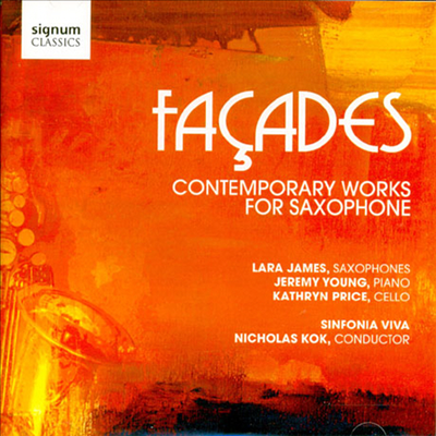 파사드 - 현대 색소폰 작품집 (Facades - Contemporary Works for Saxophone)(CD) - Lara James