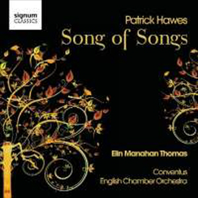 패트릭 호우즈 : 작품집 (Hawes : Song of Songs)(CD) - Elin Manahan Thomas
