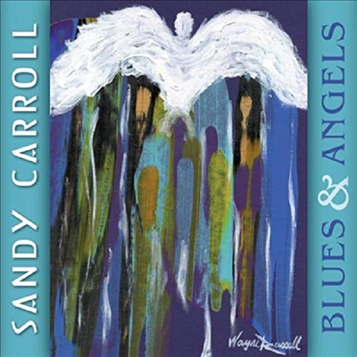 Sandy Carroll - Blues &amp; Angels (CD)