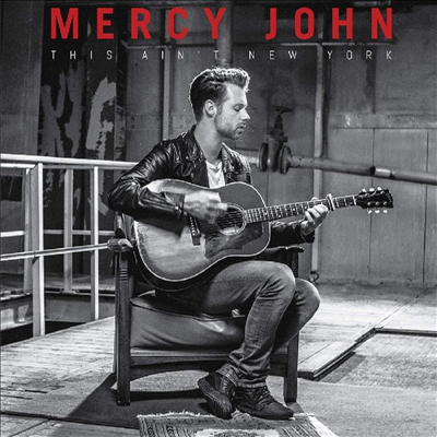 Mercy John - This Ain&#39;t New York (CD)