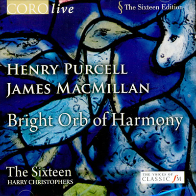 헨리 퍼셀 & 제임스 맥밀란 : 조화로운 밝은 천체 (Purcell & Macmillan : Bright Orb of Harmony)(CD) - The Sixteen