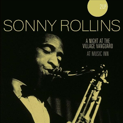 Sonny Rollins - A Night At The Village Vanguard / At Music Inn (2LP)