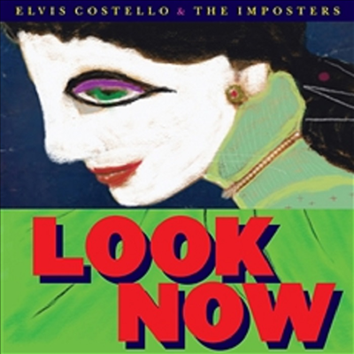 Elvis Costello &amp; The Imposters - Look Now (Standard Edition)(Digipack)(CD)