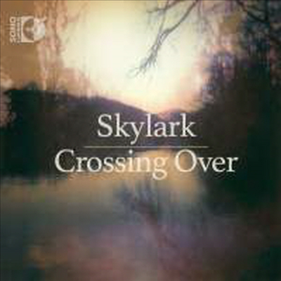 크로싱 오버 - 20세기 무반주 합창곡 (Skylark - Crossing Over) (Blu-ray Audio + CD) - Matthew Guard