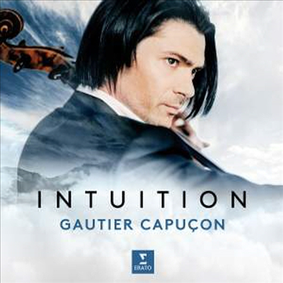 인투이션 - 첼로 소품집 (Intuition - Works for Cello)(CD) - Gautier Capucon