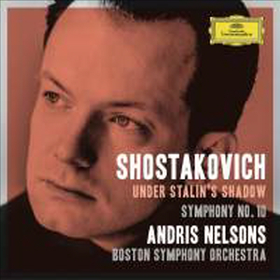 쇼스타코비치: 교향곡 10번 (Shostakovich: Symphony No.10)(CD) - Andris Nelsons