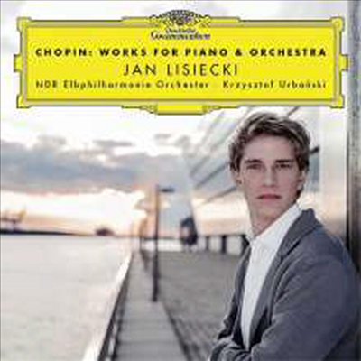 쇼팽: 피아노와 관현악을 위한 작품집 (Chopin: Works for Orchestral and Piano)(CD) - Jan Lisiecki