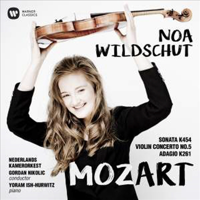 모차르트: 바이올린 협주곡 5번 &amp; 바이올린 소나타 32번 (Mozart: Violin Concerto No.5 &amp; Violin Sonata No.32) (CD + DVD) - Noa Wildschut