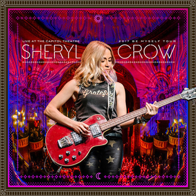 Sheryl Crow - Live At The Capitol Theatre - 2017 Be Myself Tour (Vinyl)(2LP)