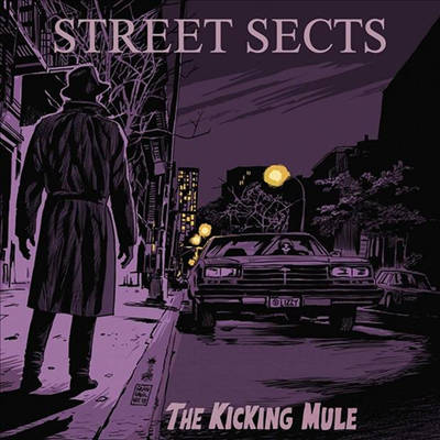 Street Sects - The Kicking Mule (CD)