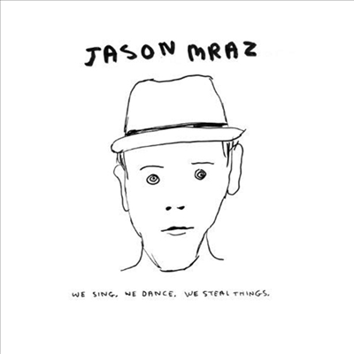 Jason Mraz - We Sing. We Dance. We Steal Things. (CD)