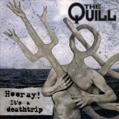 Quill - Hooray! It&#39;s A Deathtrip (CD)