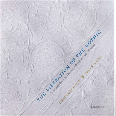 애슈웰 & 브라운 - 고딕의 해방 (Ashwell & Browne - The Liberation of the Gothic)(CD) - Bjorn Schmelzer