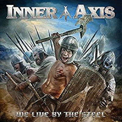 Inner Axis - We Live By The Steel (CD)