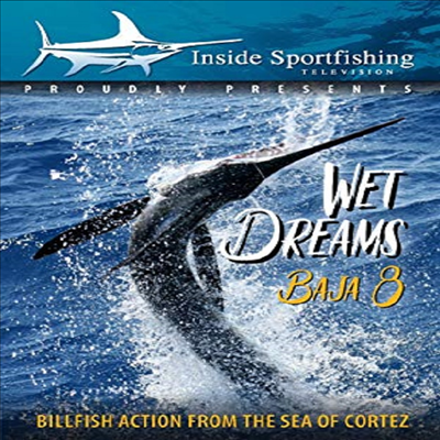 Inside Sportfishing Baja 8: Wet Dreams - Billfish (인사이드 스포츠피싱 바자 8)(지역코드1)(한글무자막)(DVD)