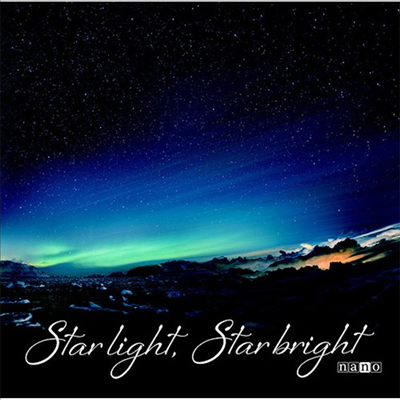 Nano (나노) - Star Light, Star Bright (Nano반)(CD)