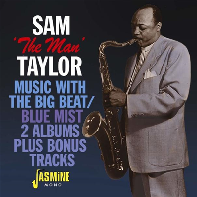 Sam &#39;The Man&#39; Taylor - Music With The Big Beat / Blue Mist (Remastered)(CD)