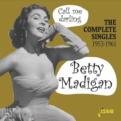 Betty Madigan - Call Me Darling: The Complete Singles 1953-1961 (Remastered)(2CD)