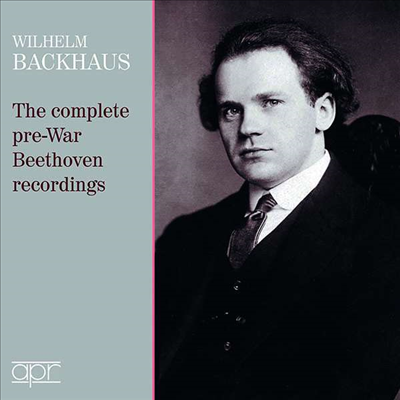 빌헬름 박하우스 - 전쟁 전 베토벤 녹음집 (Wilhelm Backhaus - The Complete Pre-War Beethoven Recordings) (2CD) - Wilhelm Backhaus