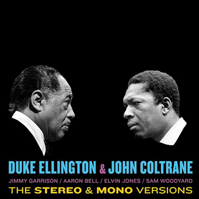 Duke Ellington & John Coltrane - Duke Ellington & John Coltrane: The Stereo & Mono Version (Remastered)(180G)(2LP)