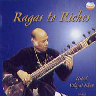 Ustad Vilayat Khan - Ragas To Riches (북인도 시타르음악의 결정체)