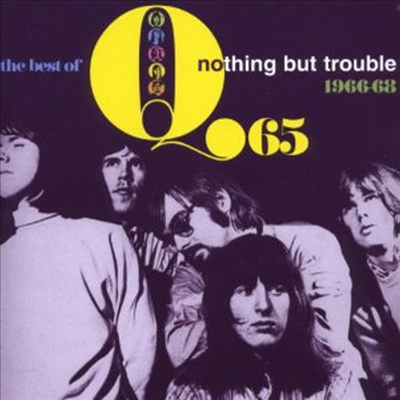 Q65 - Nothing But Trouble - The Best of (CD)