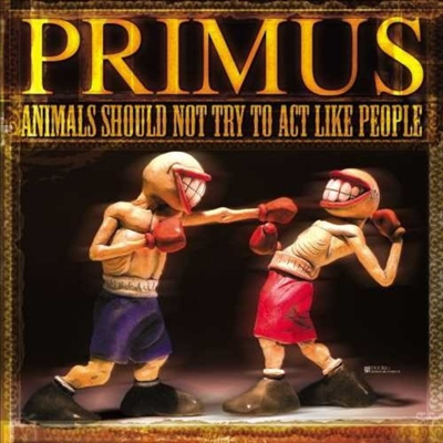 Primus - Animals Should Not Try To Act Like People (LP)