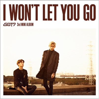 갓세븐 (GOT7) - I Won&#39;t Let You Go (CD+DVD) (마크 &amp; 뱀뱀 유닛반) (초회생산한정반 C)