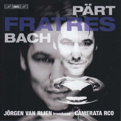 프라트레스 - 시대가 다른 형제들 패르트 & 바흐 (Fratres - Part & Bach) (SACD Hybrid) - Jorgen van Rijen