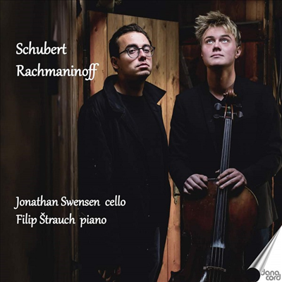 슈베르트: 아르페지오네 소나타 & 라흐마니노프: 첼로 소나타 (Schubert: Arpeggione Sonata & Rachmaninov: Cello Sonata)(CD) - Jonathan Swensen