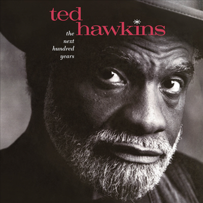 Ted Hawkins - Next Hundred Years (Ltd. Ed)(Super Analog)(200G)(LP)