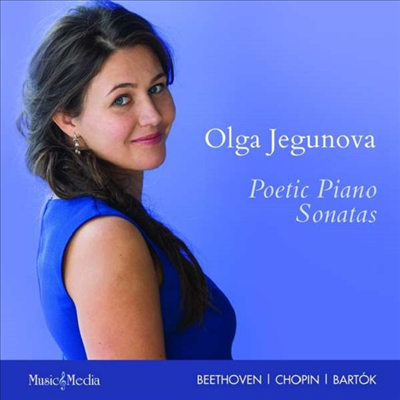 시적 피아노 소나타 - 바르톡, 베토벤 &amp; 쇼팽 (Poetic Piano Sonatas - Bartok, Beethoven &amp; Chopin)(CD) - Olga Jegunova