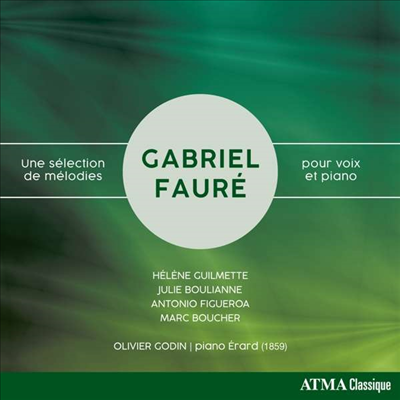 포레: 성악과 피아노를 위한 작품집 (Faure: Une Selection De Melodies Pour Voix Et Piano)(CD) - Helene Guilmette