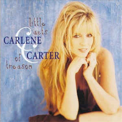 Carlene Carter - Little Acts Of Treason (CD-R)