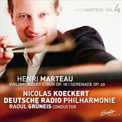 마르토: 바이올린 협주곡 & 세레나데 (Marteau: Violin Concerto & Serenade)(CD) - Nicolas Koeckert