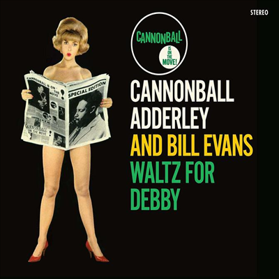 Cannonball Adderley &amp; Bill Evans - Waltz For Debby (Remastered)(Limited Edition)(Digipack)(CD)