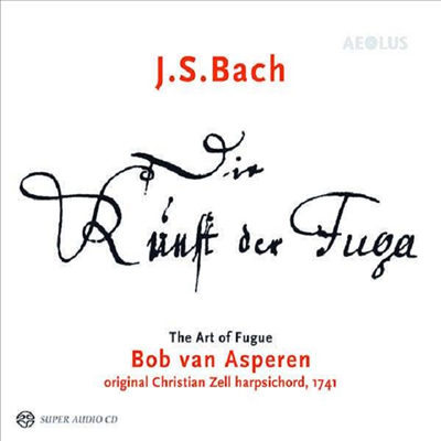 바흐: 푸가의 기법 (Bach: The Art of Fugue, BWV1080) (SACD Hybrid) - Bob van Asperen
