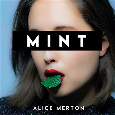 Alice Merton - Mint (Digipack)(CD)