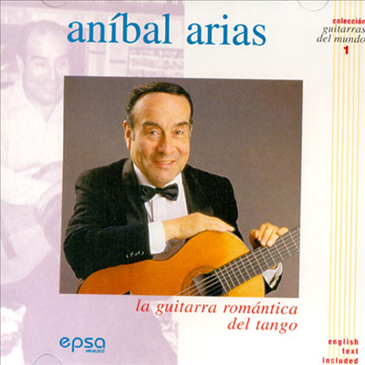 Anibal Arias - La Guitarra Romantica Del Tango (CD)