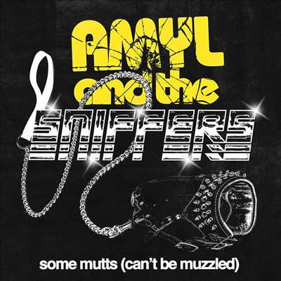 Amyl &amp; The Sniffers - Some Mutts (Can&#39;t Be Muzzled) / Cup Of Destiny (7 inch Single LP)