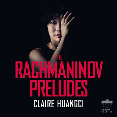 라흐마니노프: 23개의 전주곡 (Rachmaninov: 23 Preludes) - Claire Huangci