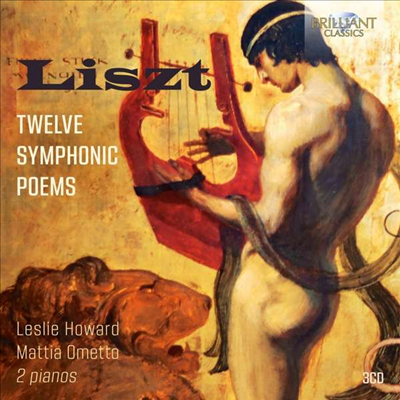 리스트: 12개의 교향시 - 두 대의 피아노 편곡반 (Liszt: Twelve Symphonic Poems for 2 pianos) (3CD) - Leslie Howard